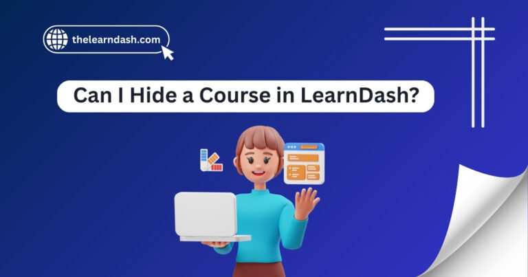 Can I Hide a Course in LearnDash