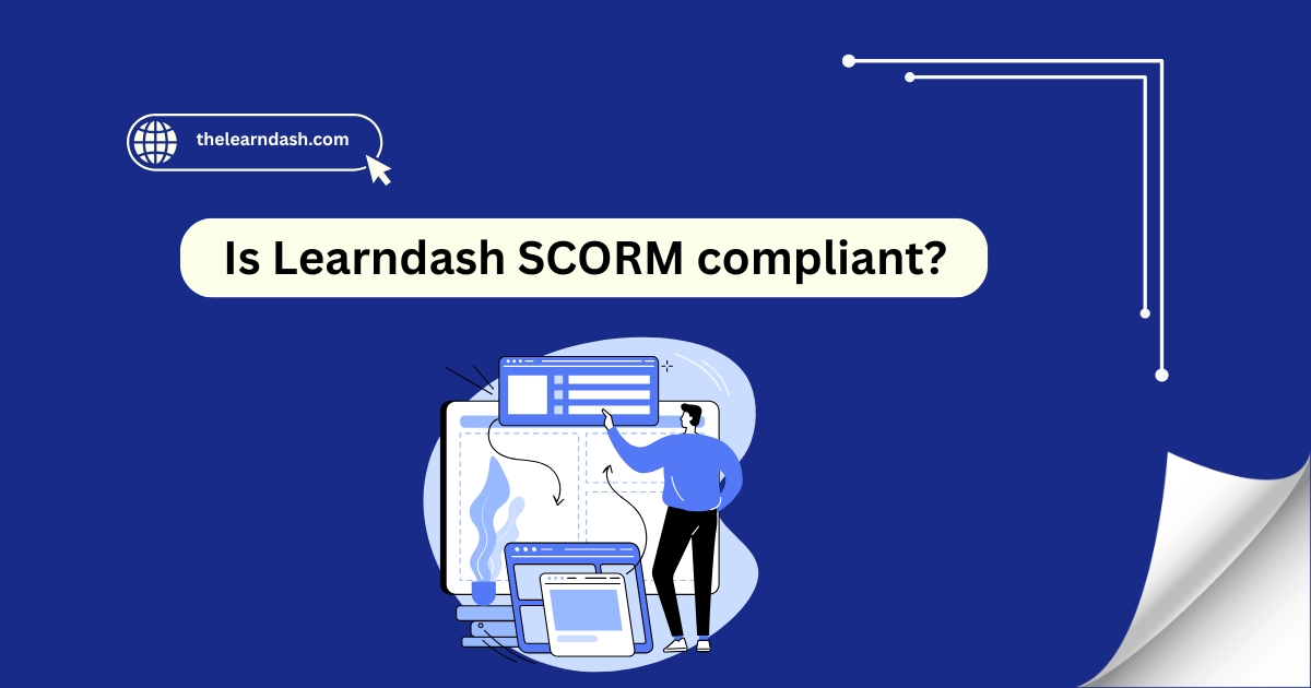 Is Learndash SCORM compliant