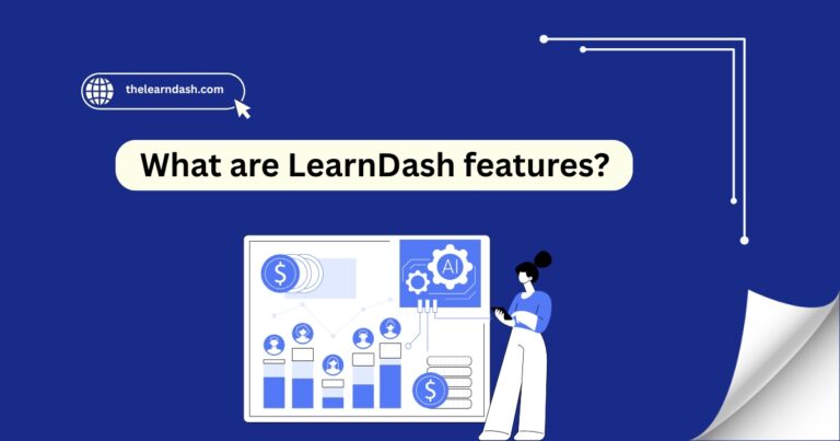 What are LearnDash features